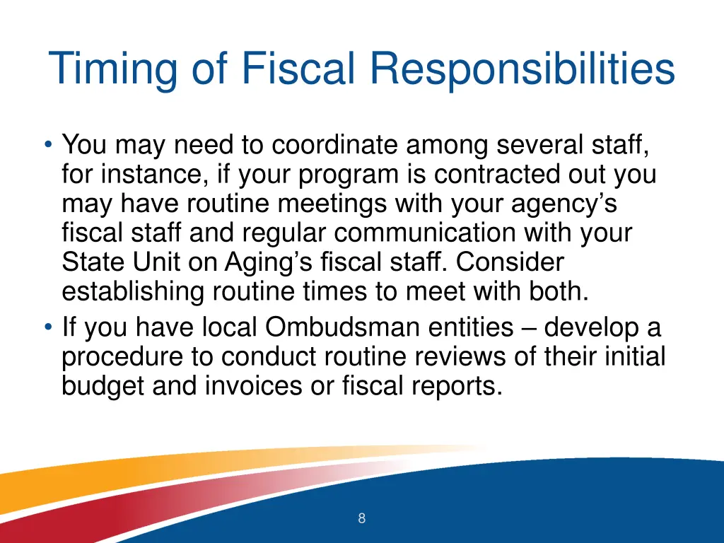 timing of fiscal responsibilities 1