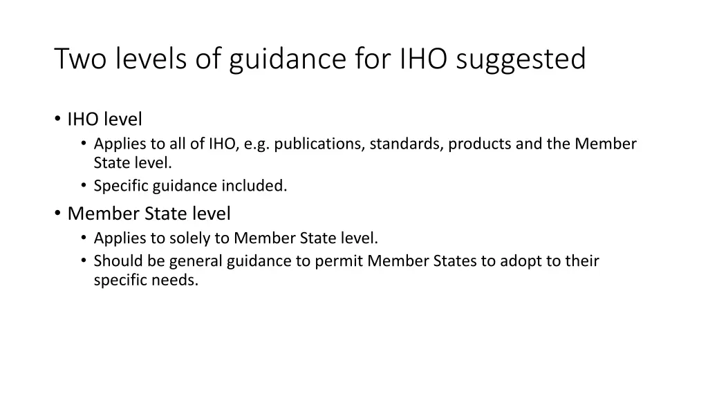 two levels of guidance for iho suggested