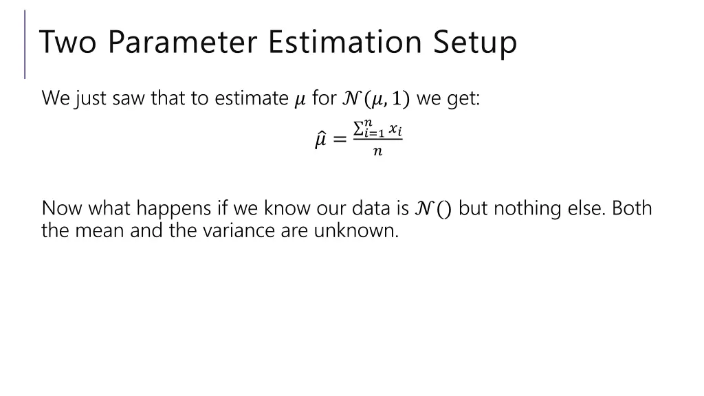 two parameter estimation setup