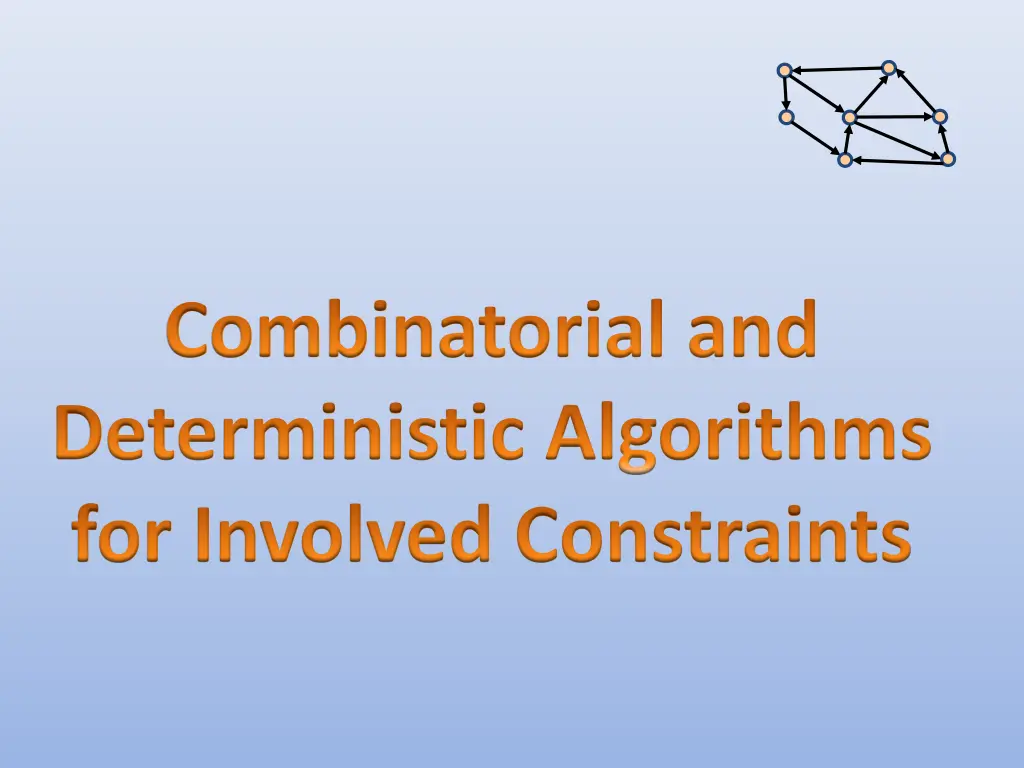 combinatorial and deterministic algorithms