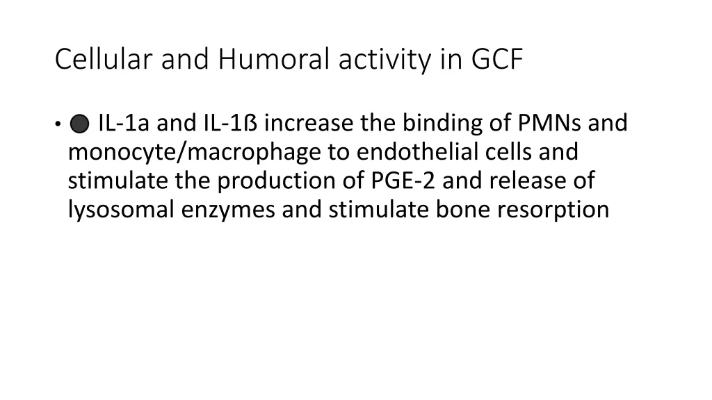 cellular and humoral activity in gcf