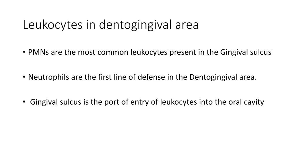 leukocytes in dentogingival area