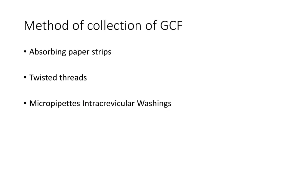 method of collection of gcf