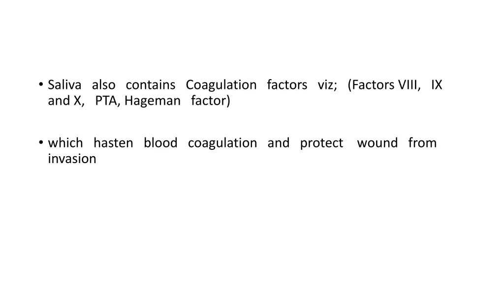 saliva also contains coagulation factors