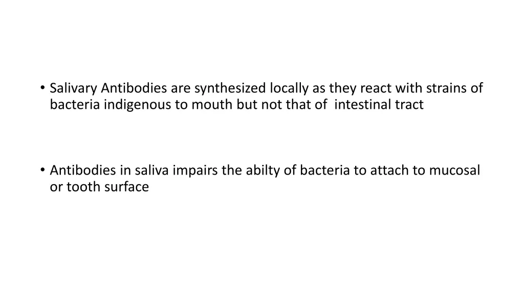 salivary antibodies are synthesized locally