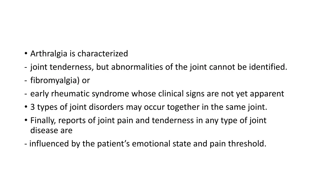 arthralgia is characterized joint tenderness