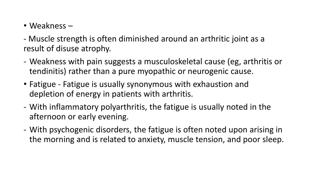 weakness muscle strength is often diminished