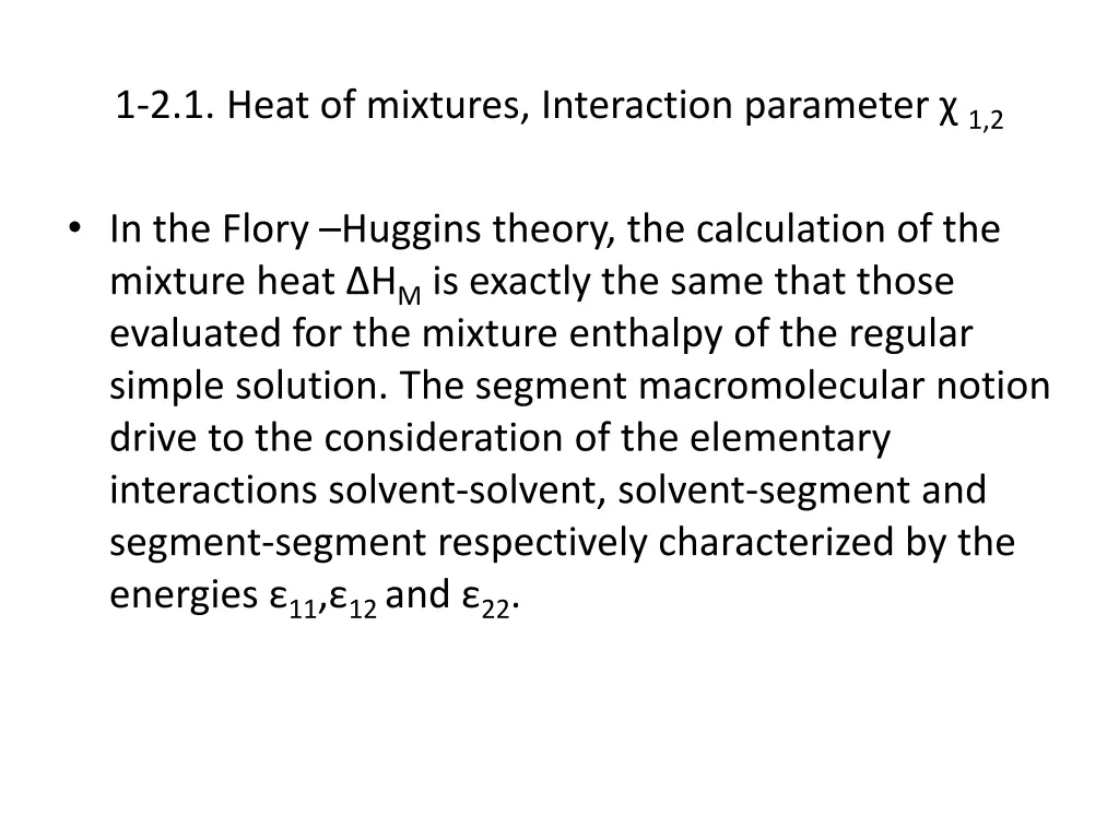 1 2 1 heat of mixtures interaction parameter 1 2