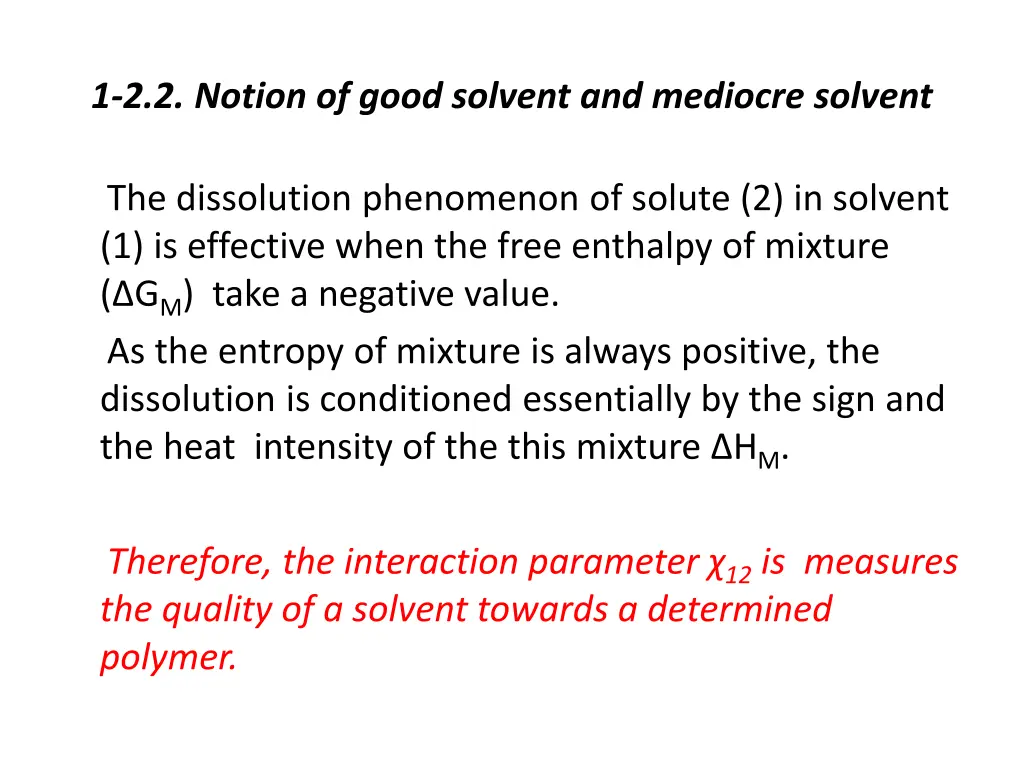 1 2 2 notion of good solvent and mediocre solvent