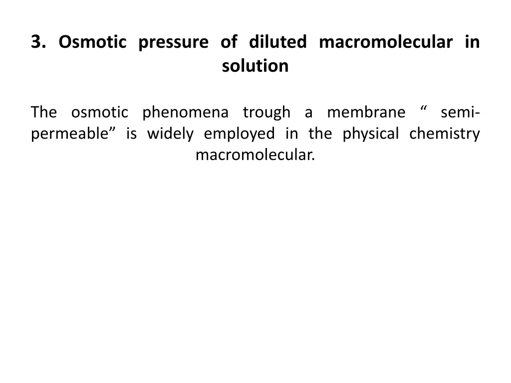 3 osmotic pressure of diluted macromolecular