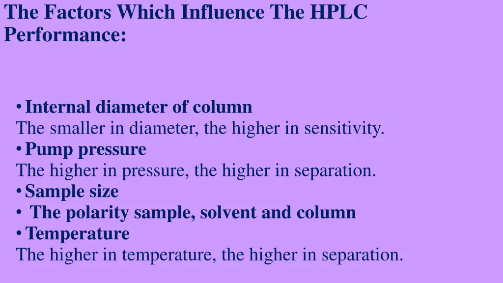 the factors which influence the hplc performance