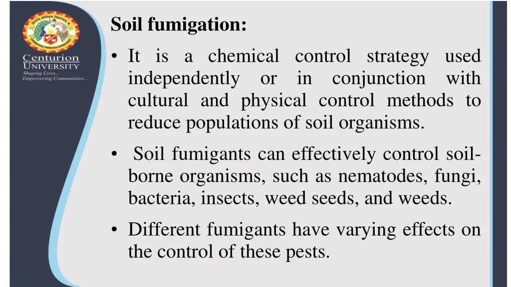 soil fumigation it is a chemical control strategy