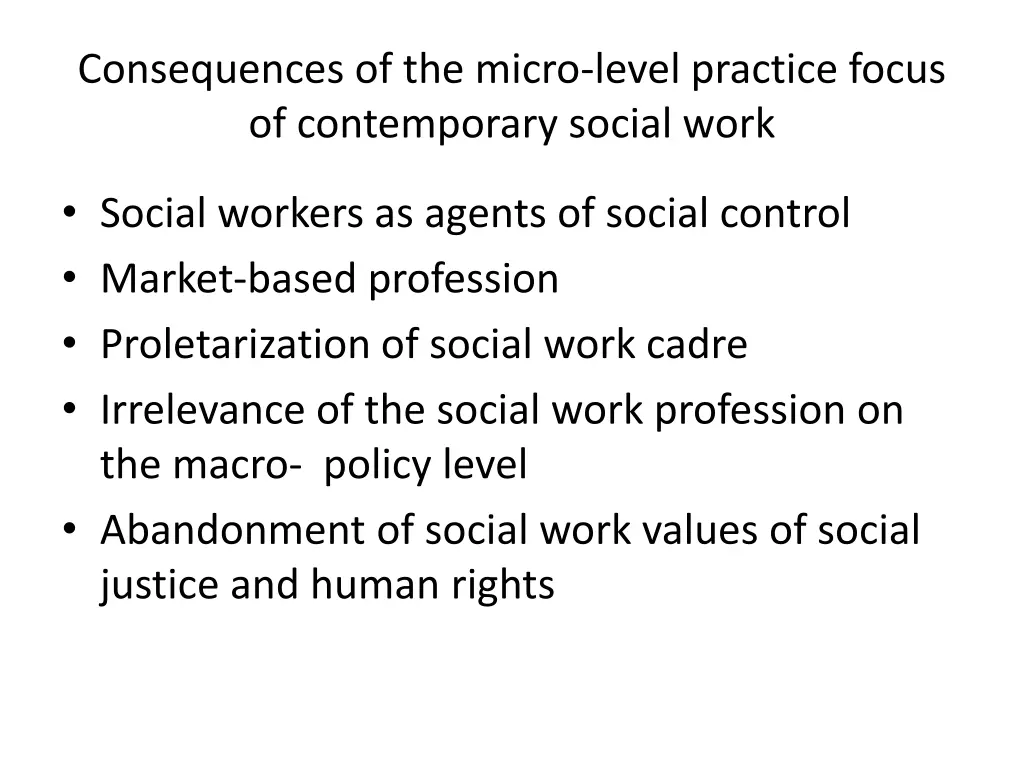 consequences of the micro level practice focus