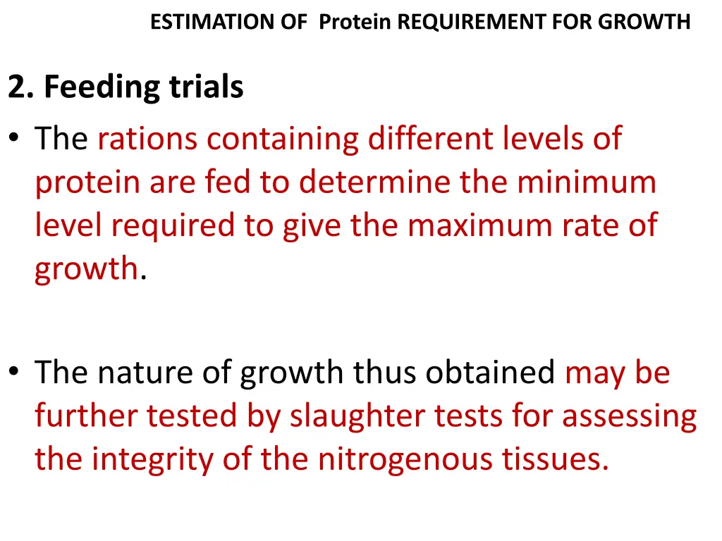 estimation of protein requirement for growth 1