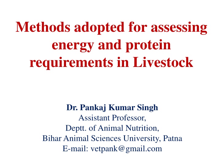 methods adopted for assessing energy and protein