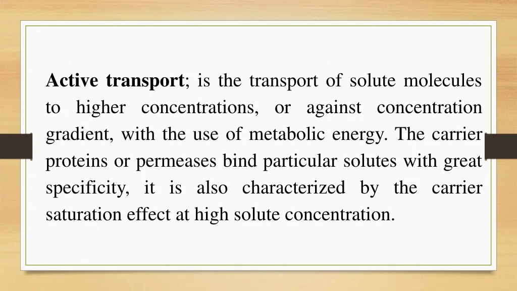 active transport is the transport of solute