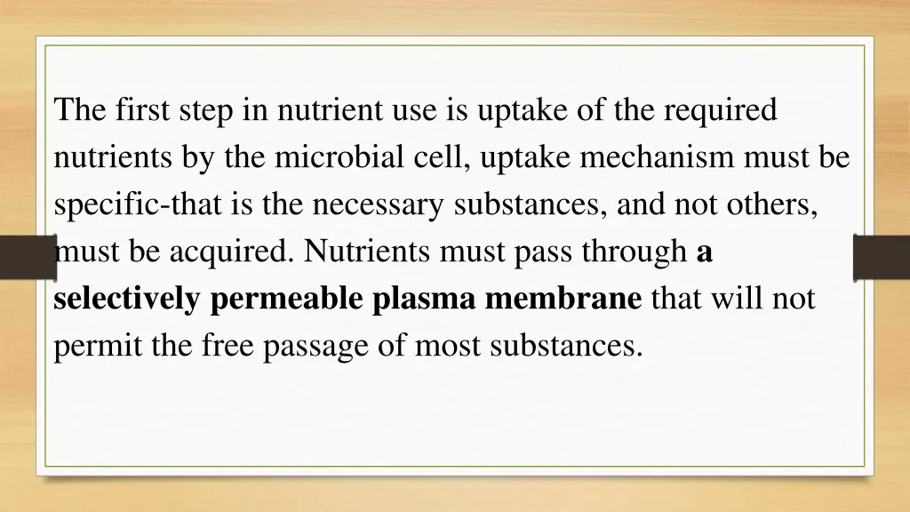 the first step in nutrient use is uptake