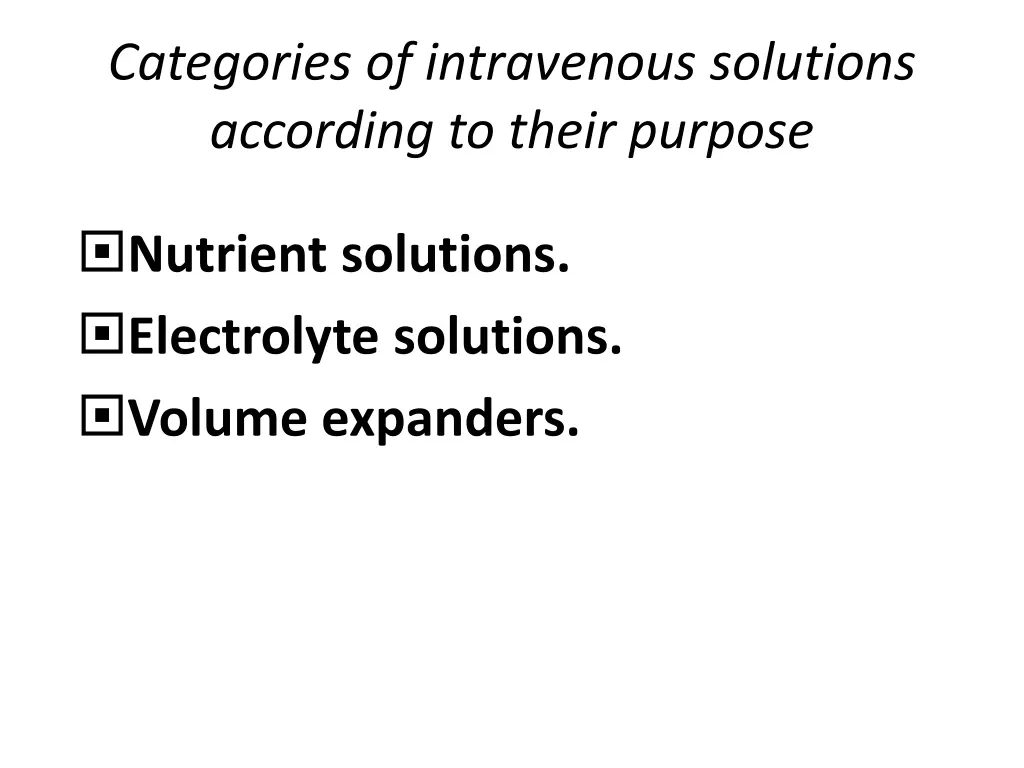 categories of intravenous solutions according