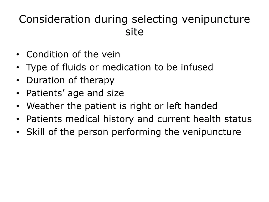 consideration during selecting venipuncture site