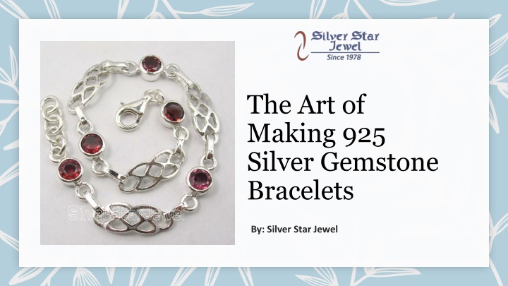 the art of making 925 silver gemstone bracelets