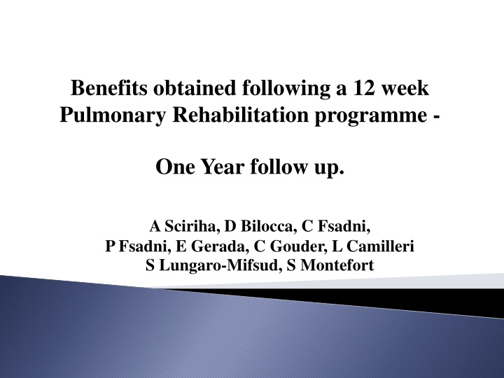 benefits obtained following a 12 week pulmonary