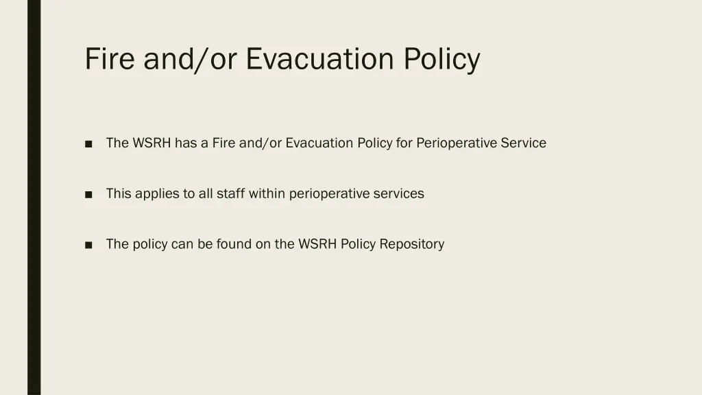 fire and or evacuation policy