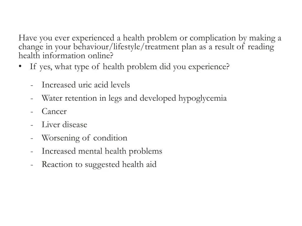 have you ever experienced a health problem