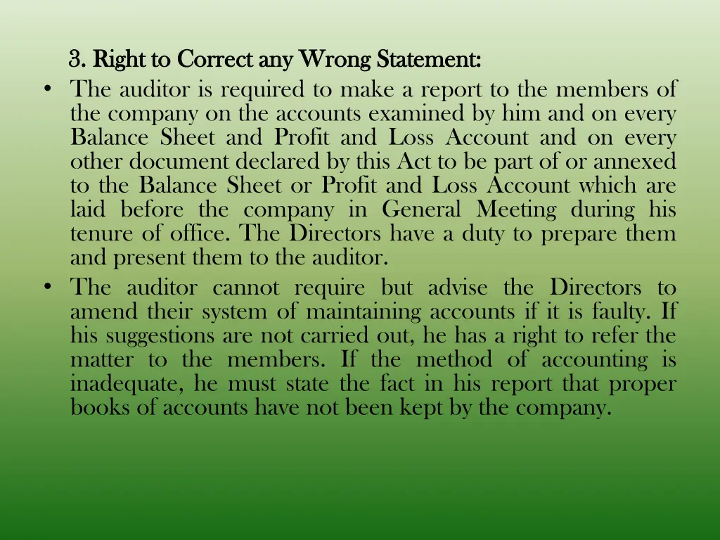 3 3 right right to to correct the auditor