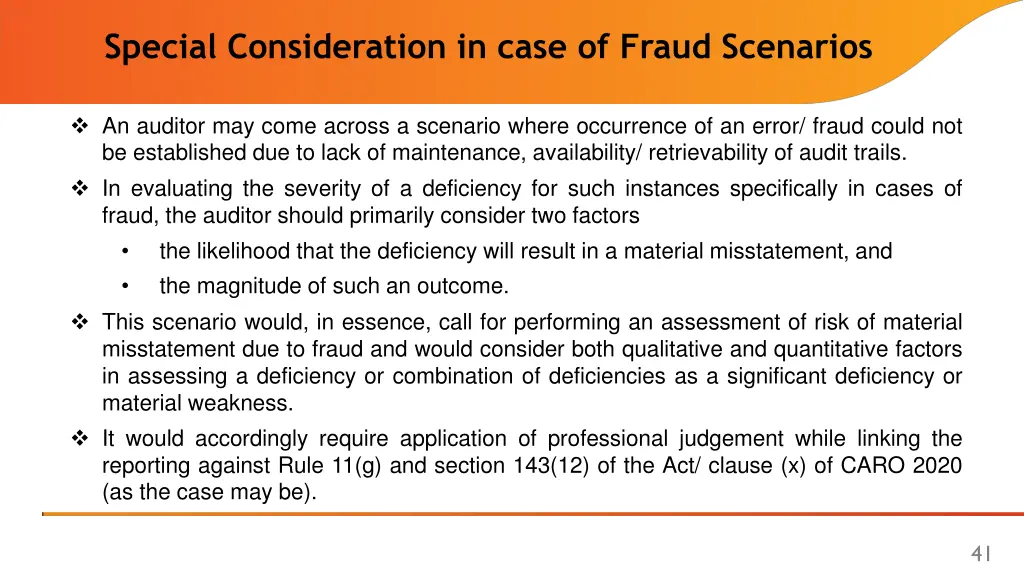 special consideration in case of fraud scenarios