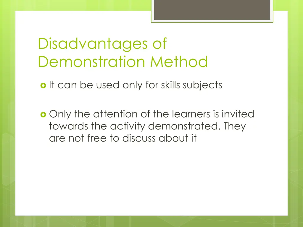 disadvantages of demonstration method