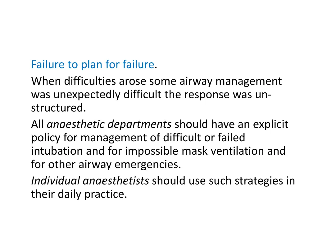 failure to plan for failure when difficulties