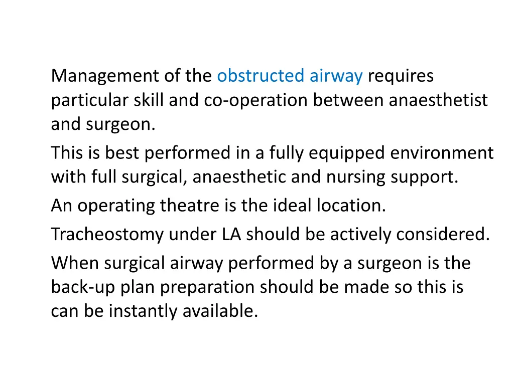 management of the obstructed airway requires