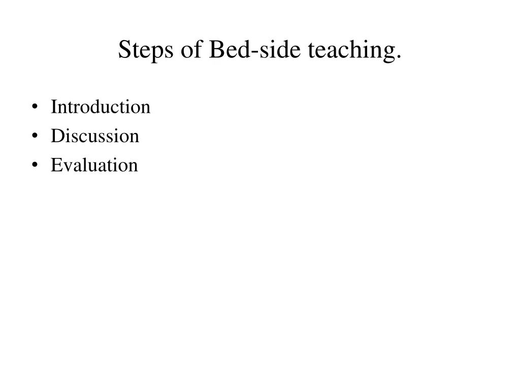 steps of bed side teaching