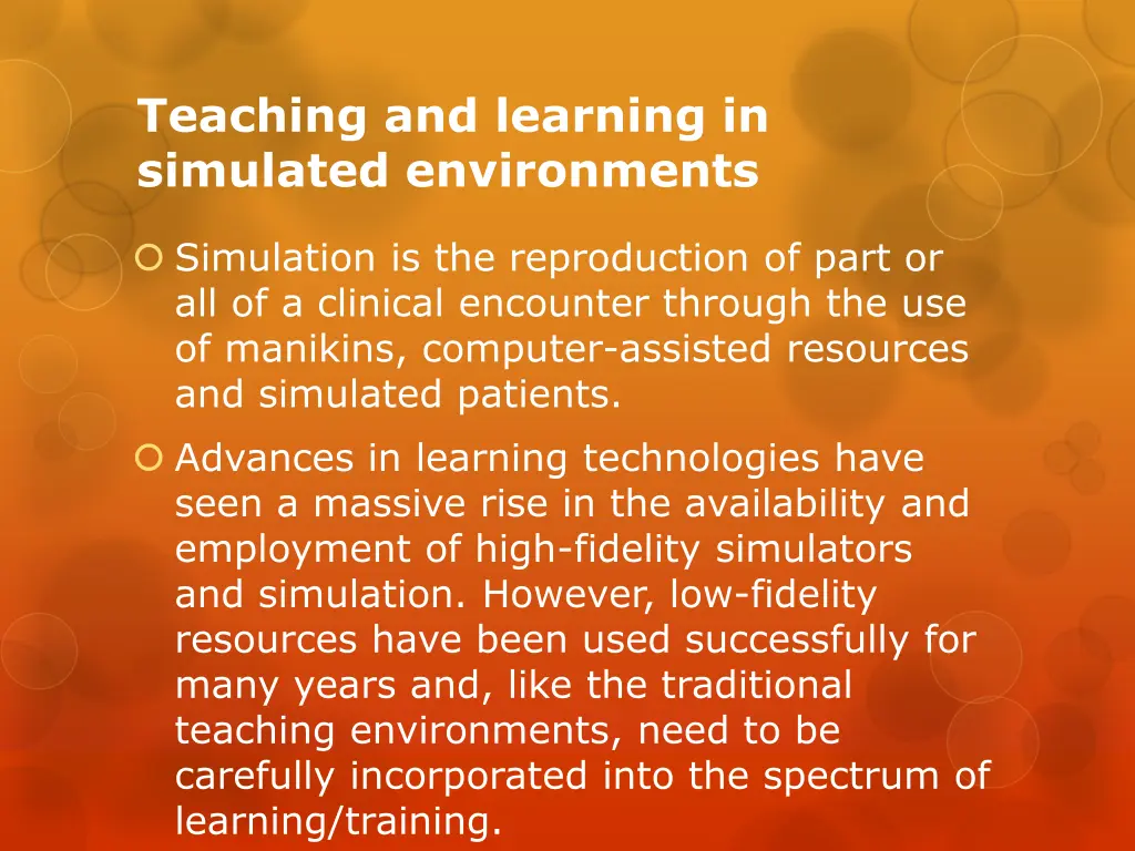 teaching and learning in simulated environments