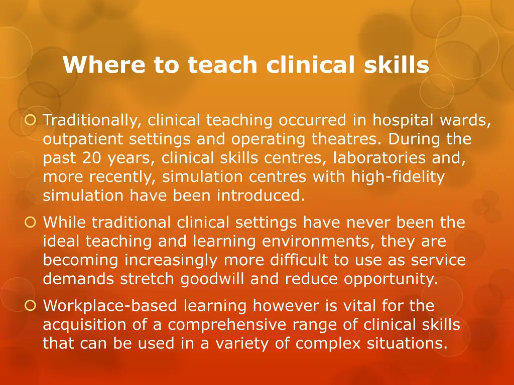 where to teach clinical skills