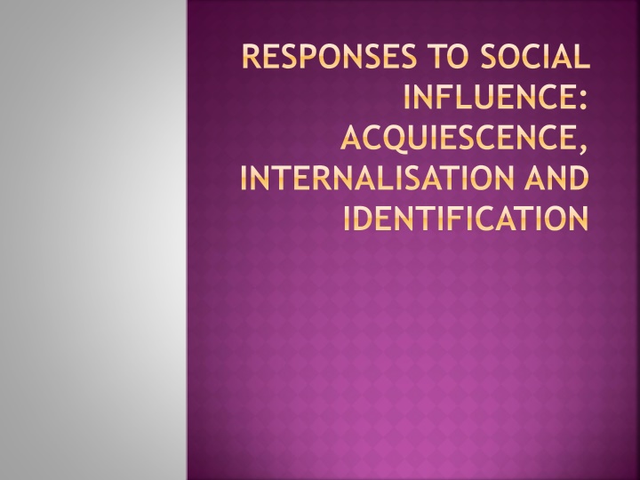 responses to social influence acquiescence