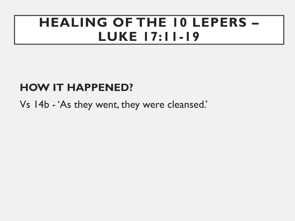 healing of the 10 lepers luke 17 11 19 3