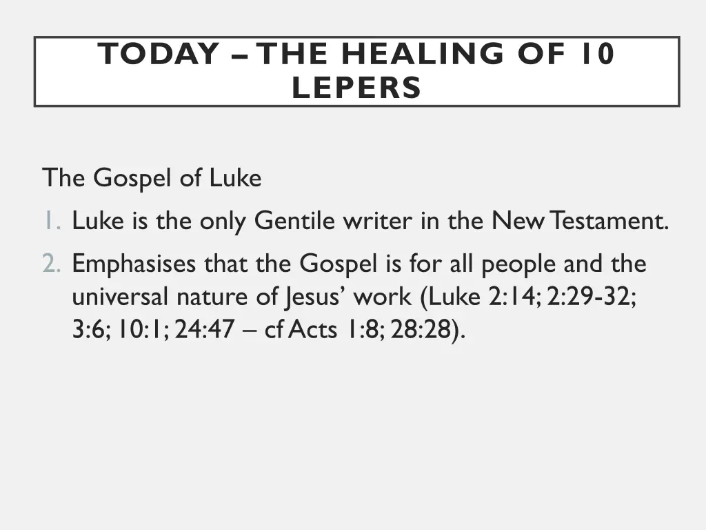 today the healing of 10 lepers