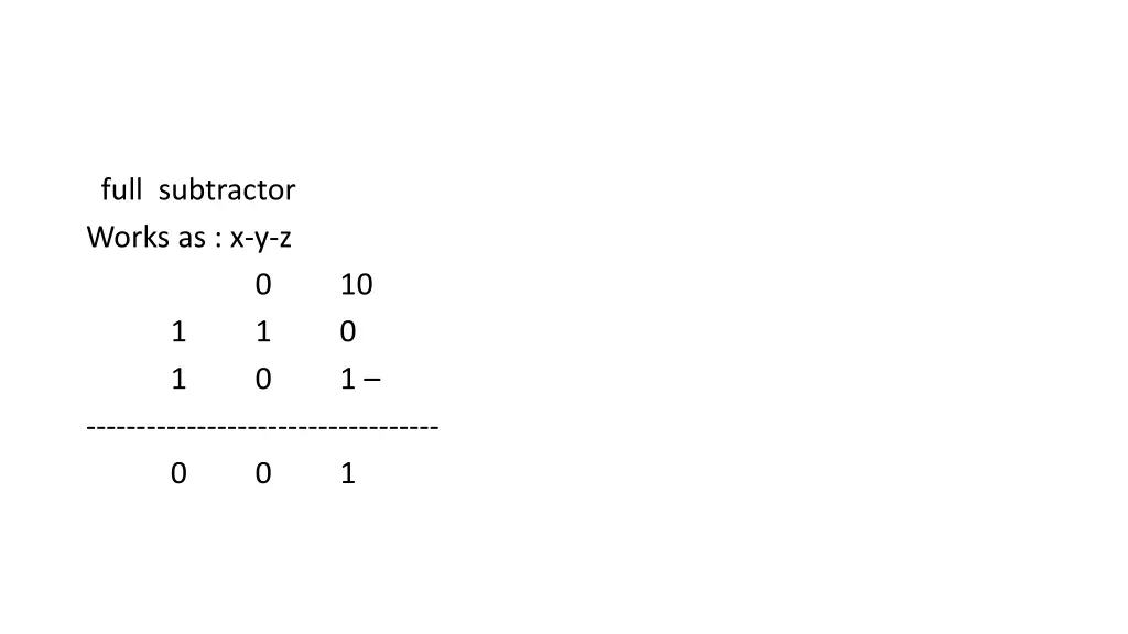 full subtractor works as x y z 1 1 0 0