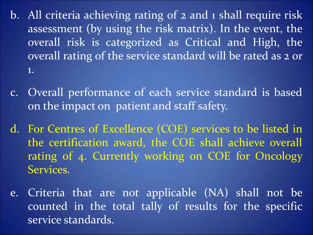 b all criteria achieving rating of 2 and 1 shall