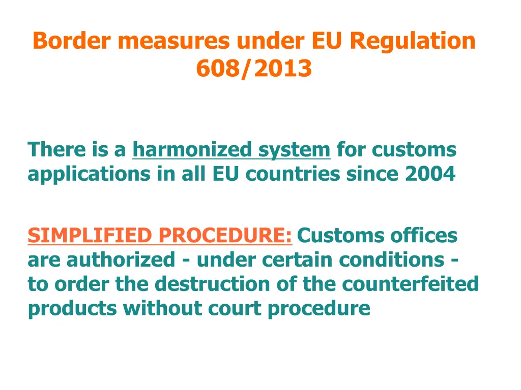 border measures under eu regulation 608 2013