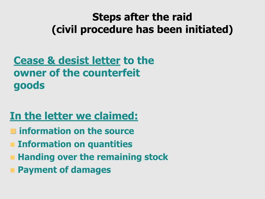 steps after the raid civil procedure has been