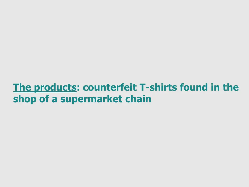 the products counterfeit t shirts found