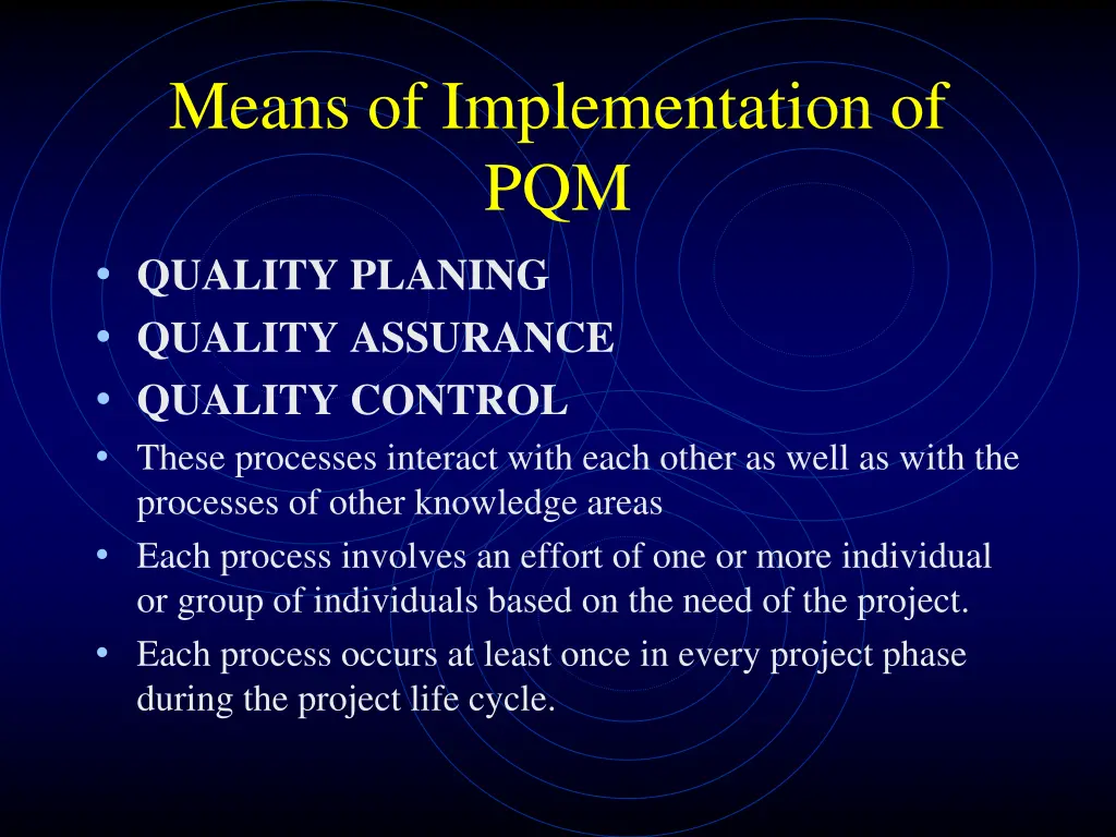 means of implementation of pqm quality planing