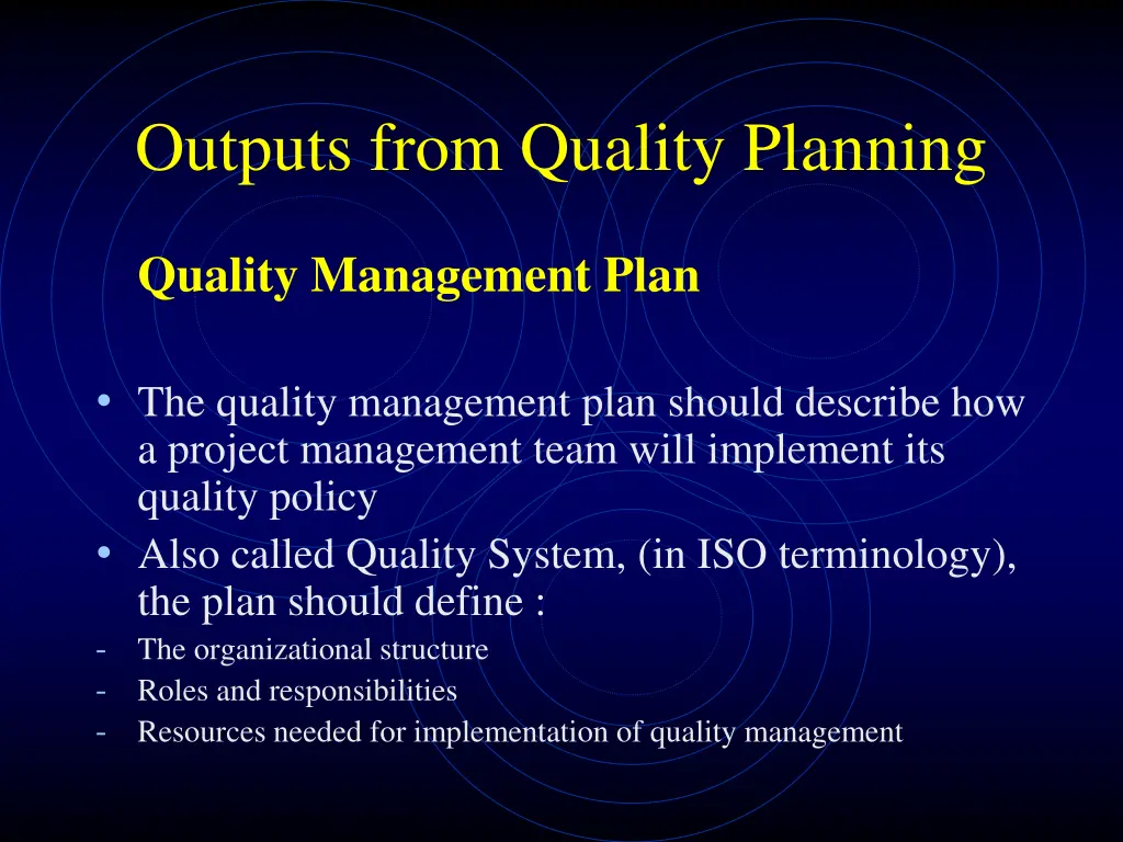 outputs from quality planning