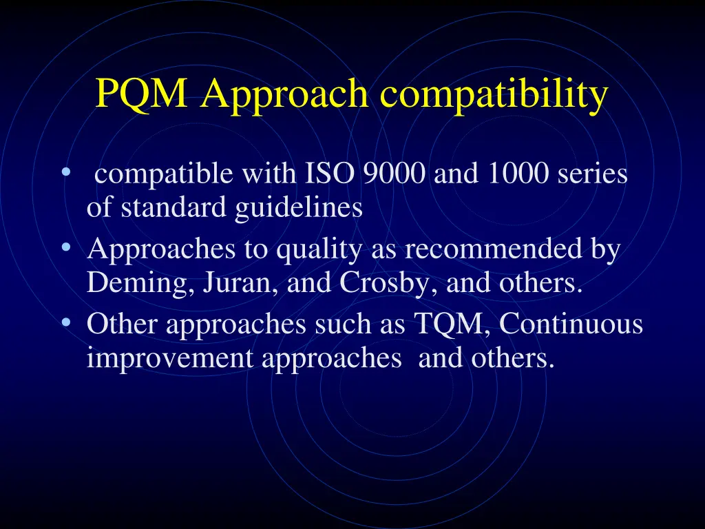 pqm approach compatibility