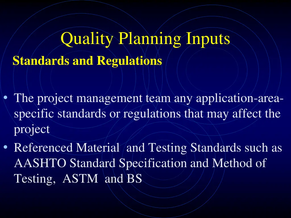 quality planning inputs standards and regulations