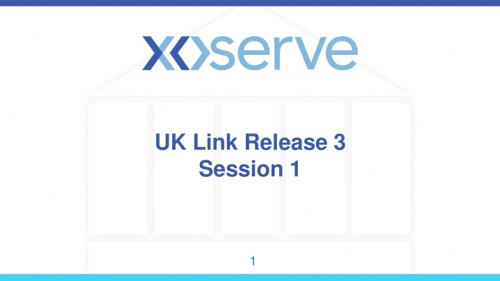 uk link release 3 session 1