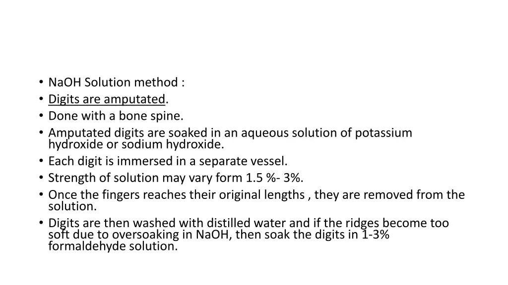 naoh solution method digits are amputated done