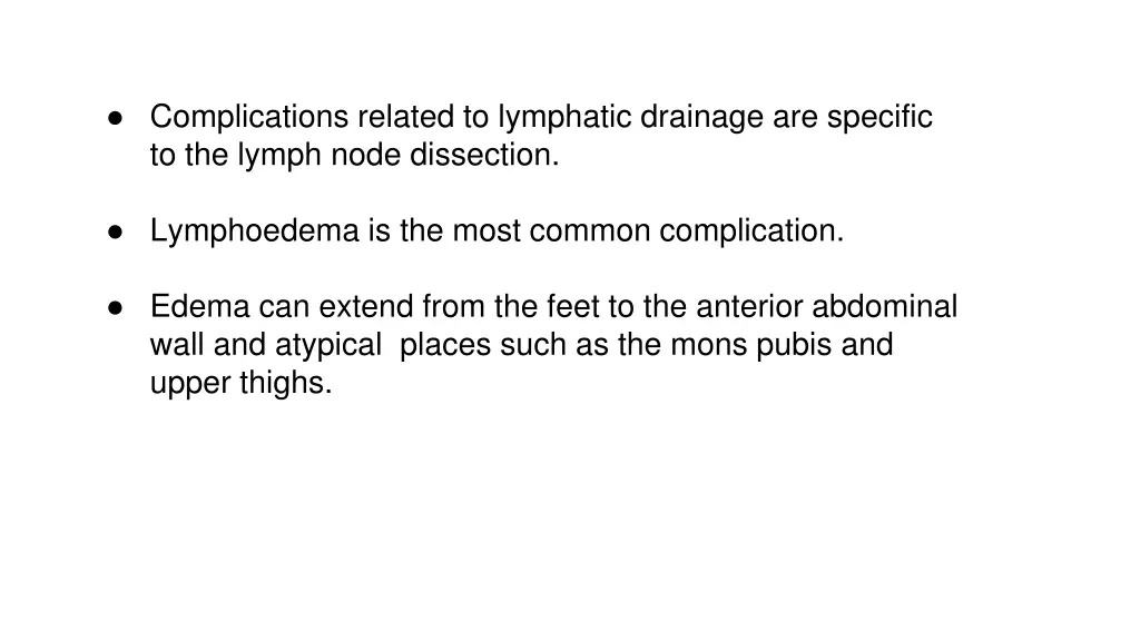 complications related to lymphatic drainage